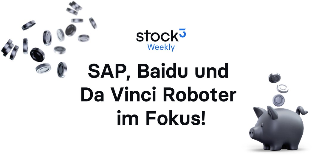 🗞 KI bei Da Vinci? | SAP, Baidu, American Express im Fokus | S&P 500 Kursziel von 6.800 Punkten?