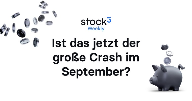 🗞 Ist das jetzt der große Crash im September? | Langlaufende Anleihen ein Kauf? | Ultimativer Desktop für die Aktien-Fundamentalanalyse