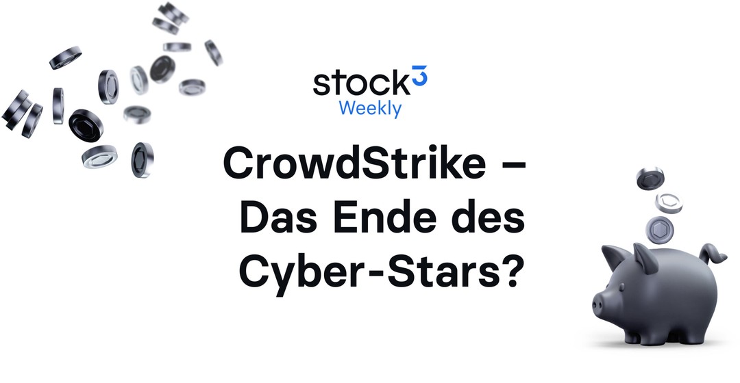 🗞 Crowdstrike – Das Ende des Cybersecurity-Stars? | Outperformance von Technologiewerten vor dem Ende? | Visa, Mastercard, Nasdaq 100, TSMC, ...