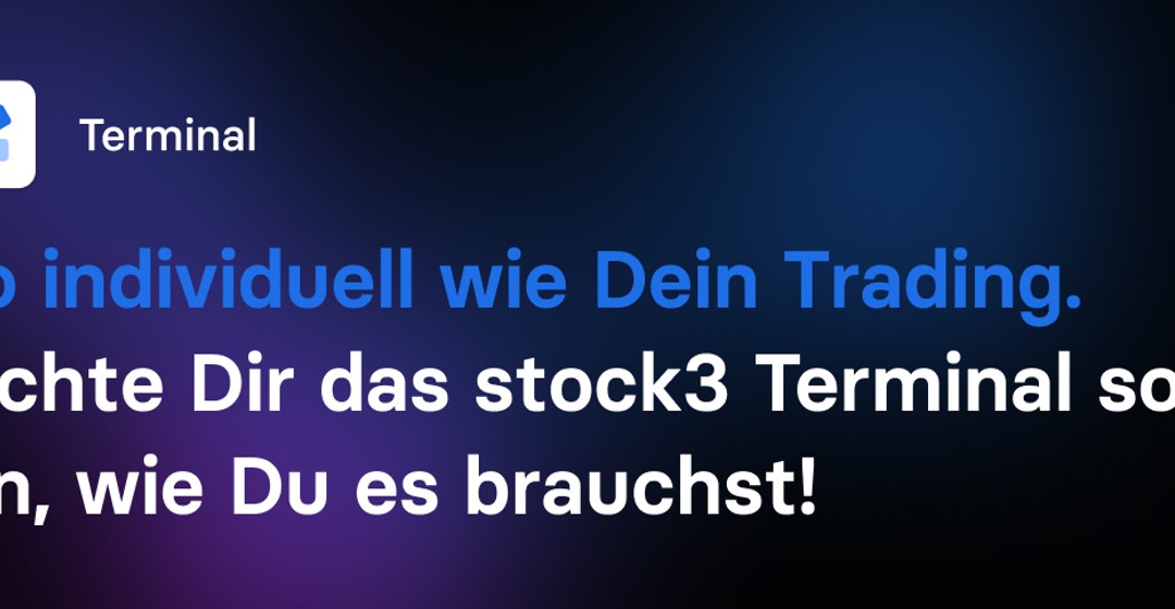 stock3 Terminal: schneller, smarter, effizienter