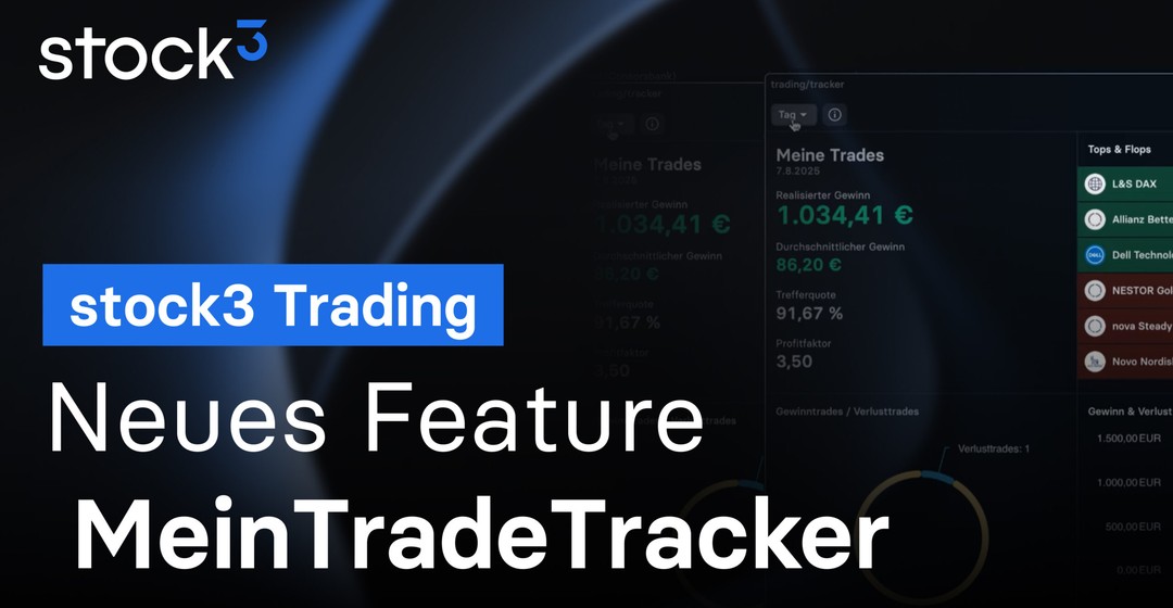Deine Trading-Performance immer im Blick – mit "Mein TradeTracker"