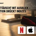 Darüber spricht der Markt: Netflix enttäuscht mit Ausblick – Tech-Rotation drückt Indizes