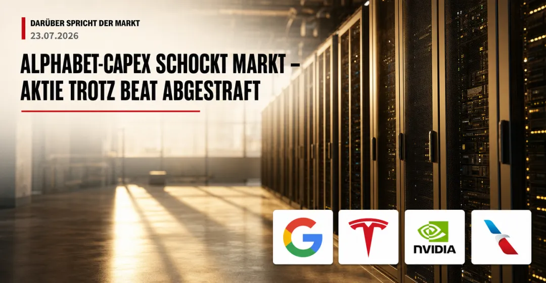 Darüber spricht der Markt: Alphabet-Capex schockt Markt