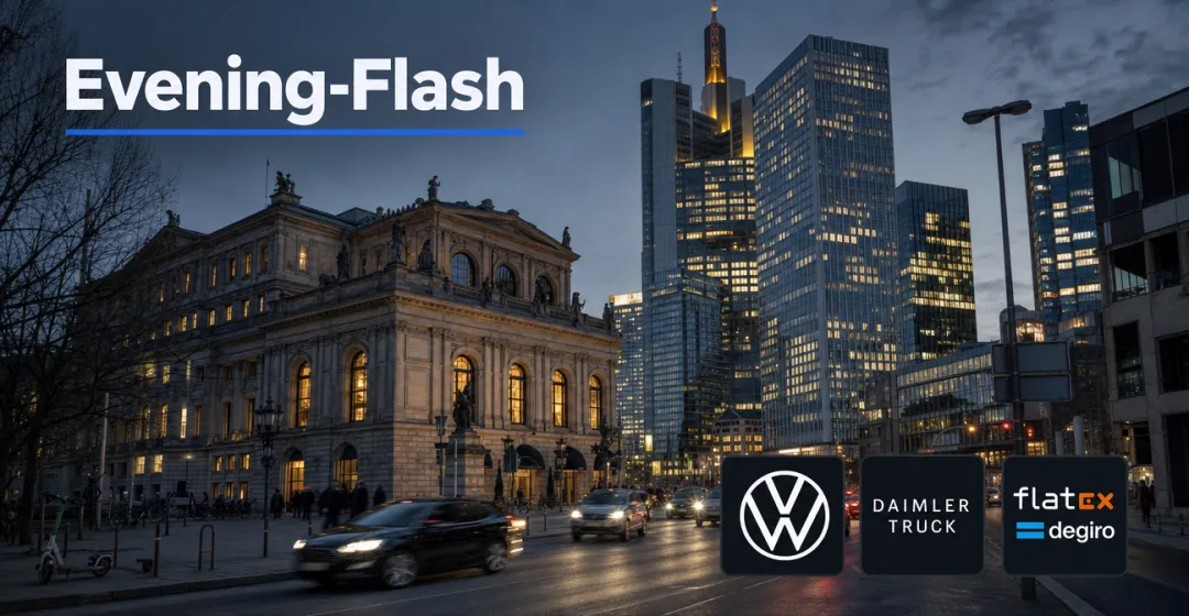 Teaserbild von Evening-Flash: VW-Sparpaket stützt DAX – US-Jobdaten treiben Fed-Zinserwartung