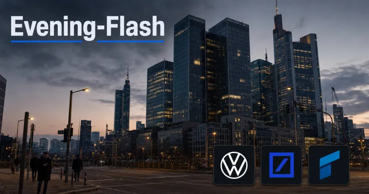 Teaserbild von Evening-Flash: Brent springt über 100 Dollar – DAX rutscht ab
