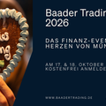 Teaserbild von Baader Trading Days 17. & 18. Oktober 2026 in München - Jetzt dabei sein!