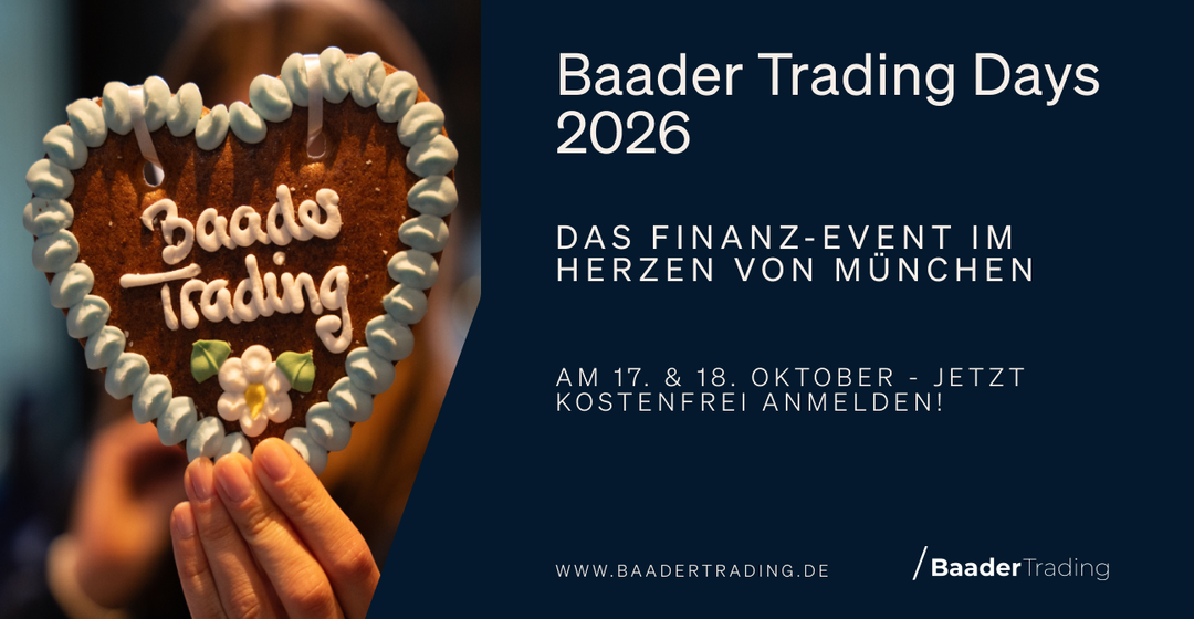 Teaserbild von Baader Trading Days 17. & 18. Oktober 2026 in München - Jetzt dabei sein!