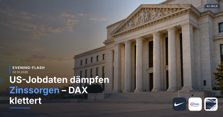 Teaserbild von Evening-Flash: US-Jobdaten dämpfen Zinssorgen – DAX klettert