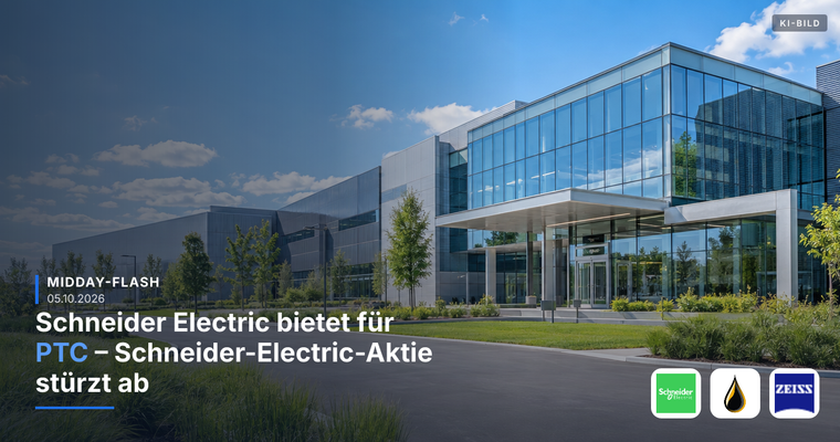 Teaserbild von Midday-Flash: Schneider Electric bietet für PTC – Schneider-Electric-Aktie stürzt ab