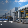 Teaserbild von Midday-Flash: Industrieaufträge brechen ein – DAX legt dennoch zu