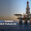 Teaserbild von Morning-Flash: Förderstopps treiben Ölpreis – DAX-Future im Minus