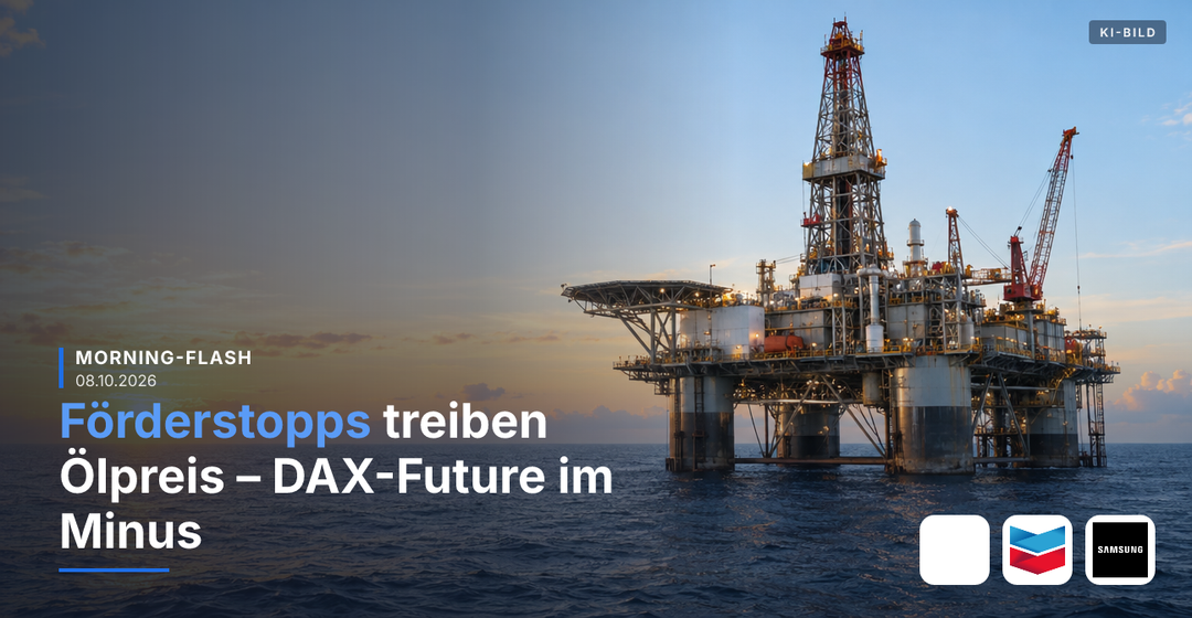 Teaserbild von Morning-Flash: Förderstopps treiben Ölpreis – DAX-Future im Minus