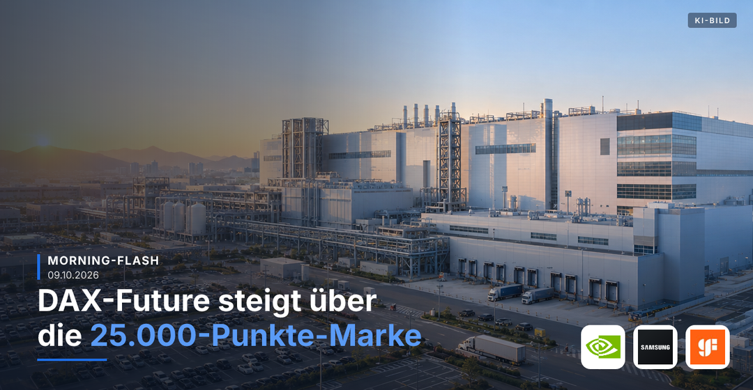 Teaserbild von Morning-Flash: DAX-Future steigt über die 25.000-Punkte-Marke