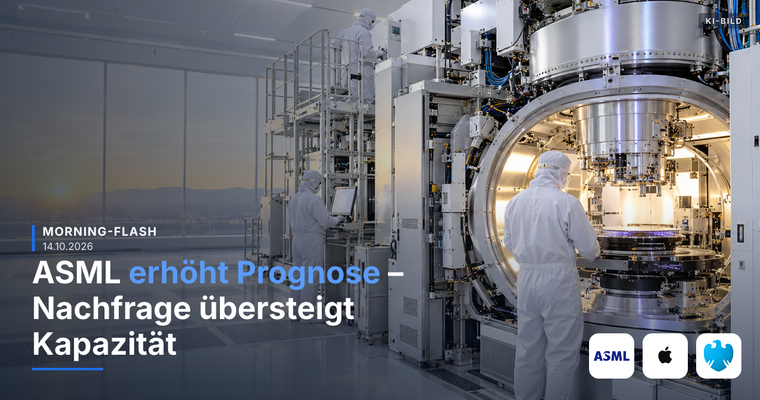 Teaserbild von Morning-Flash: ASML erhöht Prognose – Nachfrage übersteigt Kapazität