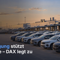 Teaserbild von Evening-Flash: CO2-Einigung stützt Autowerte – DAX legt zu