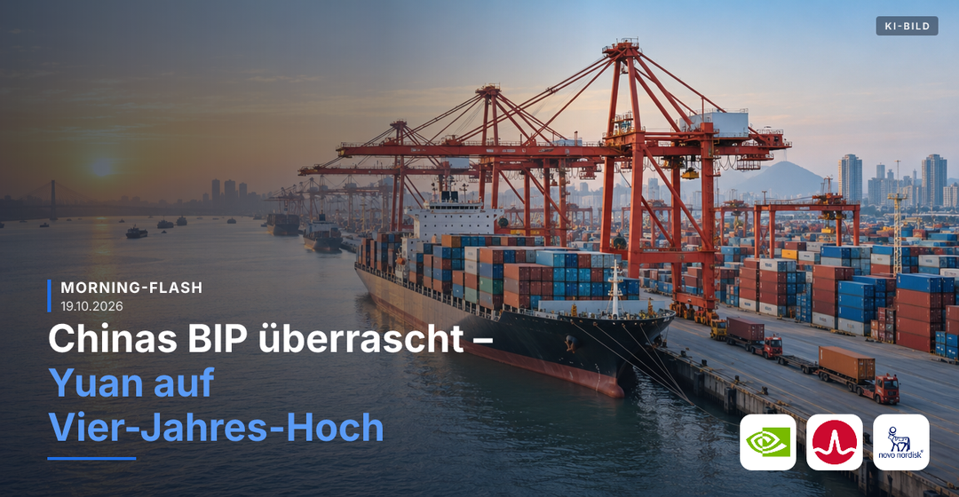 Teaserbild von Morning-Flash: Chinas BIP überrascht – Yuan auf Vier-Jahres-Hoch