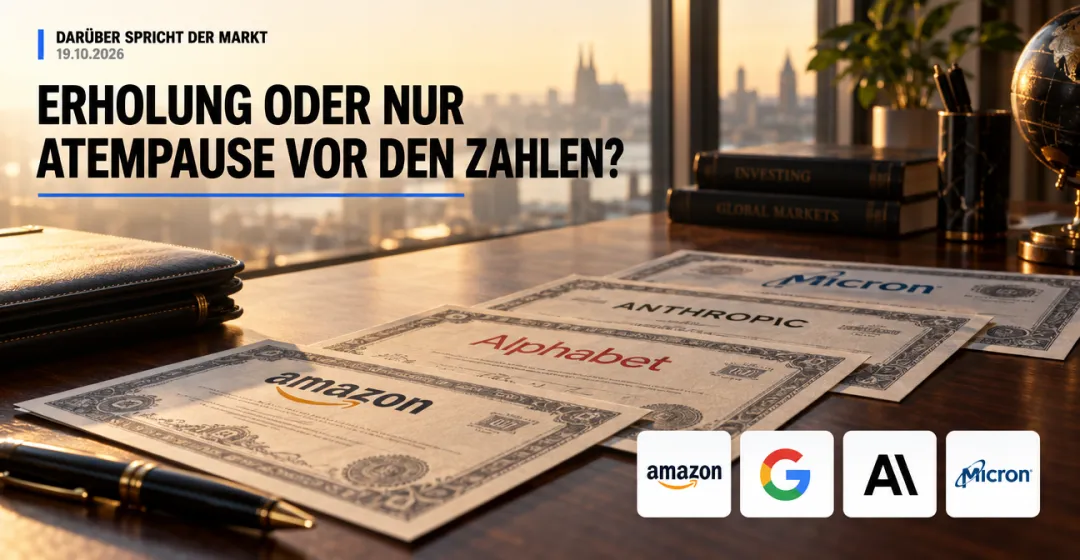 Teaserbild von Darüber spricht der Markt: Erholung oder nur Atempause vor den Zahlen?