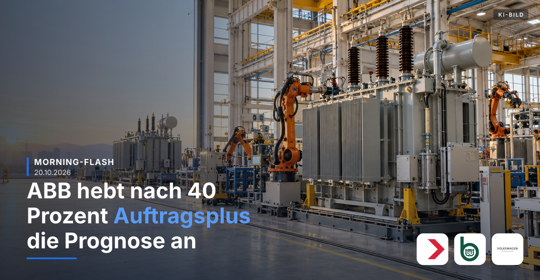 Teaserbild von Morning-Flash: ABB hebt nach 40 Prozent Auftragsplus die Prognose an