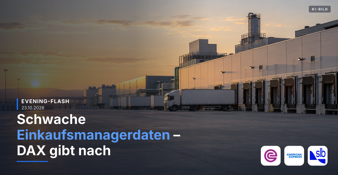 Teaserbild von Evening-Flash: Schwache Einkaufsmanagerdaten – DAX gibt nach