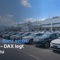 Teaserbild von Midday-Flash: Mercedes-Benz senkt Prognose – DAX legt dennoch zu