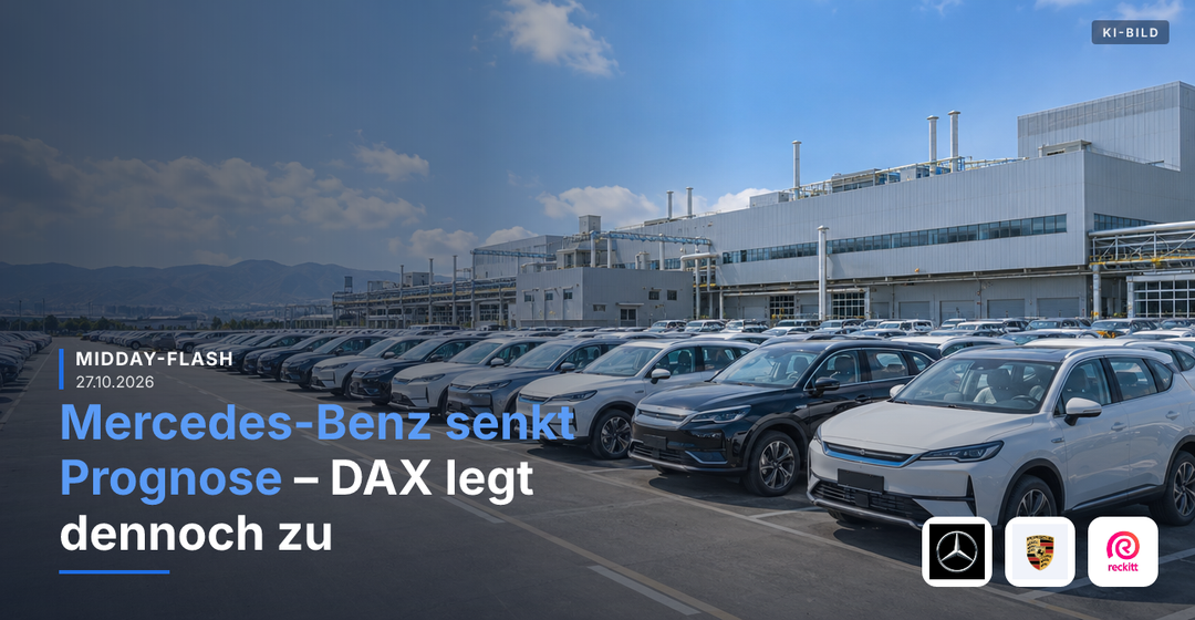 Teaserbild von Midday-Flash: Mercedes-Benz senkt Prognose – DAX legt dennoch zu