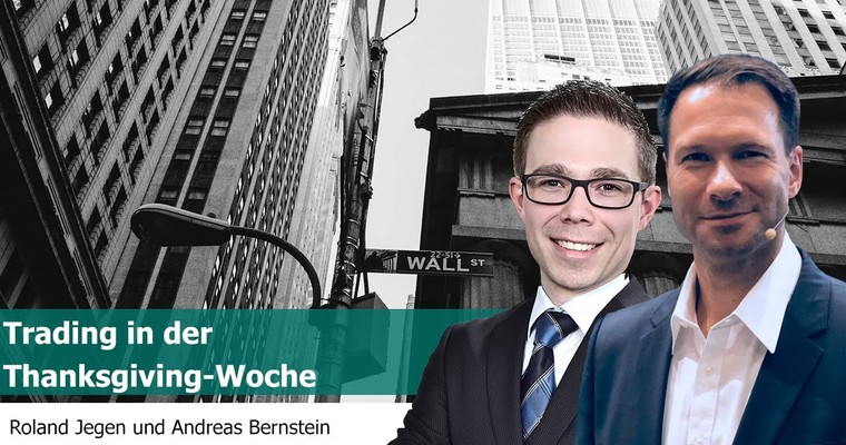 Trading in der Thanksgiving-Woche - Roland Jegen und Andreas Bernstein (aus dem Kanal FIT4FINANZEN)