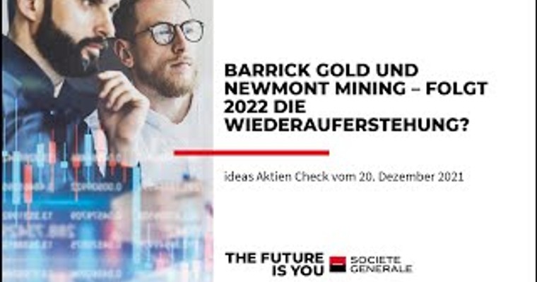 Ideas Aktien-Check: Barrick Gold und Newmont