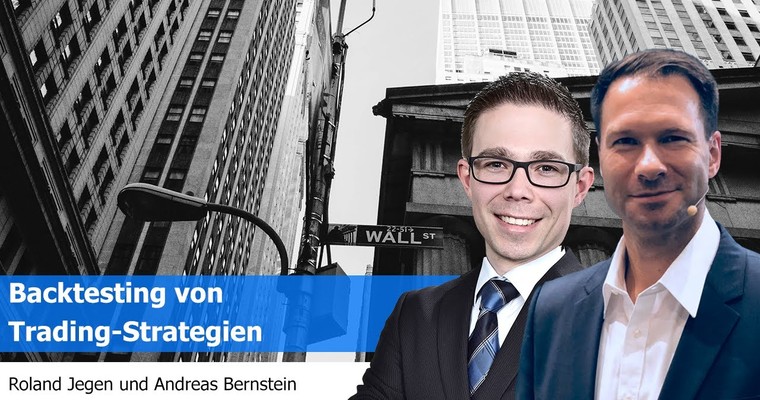 Backtesting von Trading-Strategien mit Roland Jegen und Andreas Bernstein (Kanal FIT4FINANZEN)