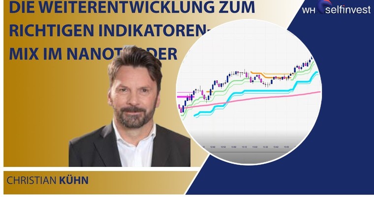 Die Weiterentwicklung zum richtigen Indikatoren Mix im NanoTrader mit Christian Kühn