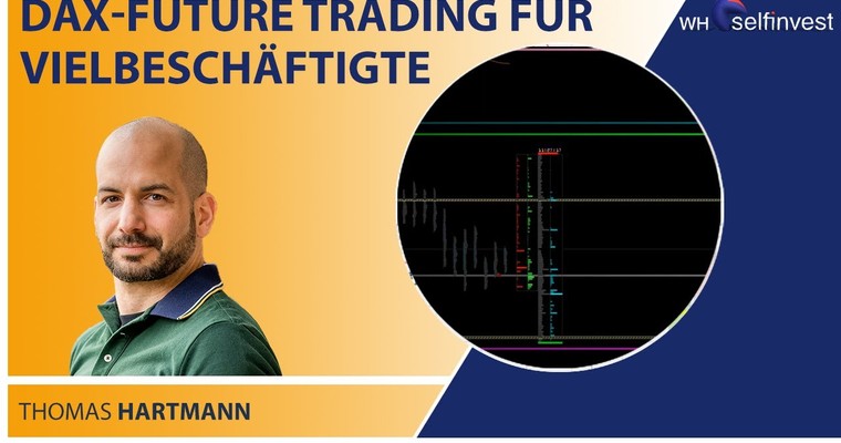 DAX Future Trading für Vielbeschäftigte - Live Trading