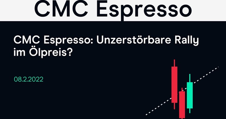 CMC Espresso: Unzerstörbare Rally im Ölpreis?