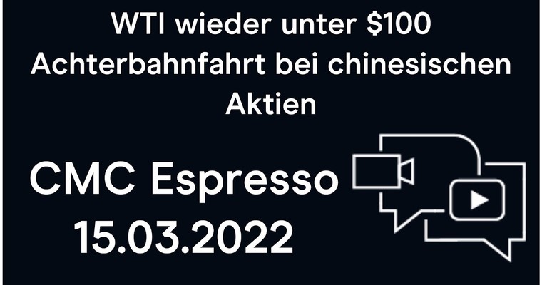 CMC Espresso: DAX vor Bodenbildung? WTI unter $100!