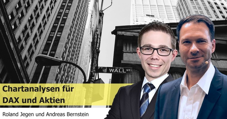 Chartanalysen für DAX und Aktien mit Roland Jegen und Andreas Bernstein (aus dem Kanal FIT4FINANZEN)