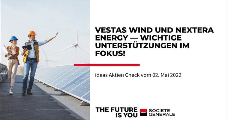 Ideas Aktien-Check: Vestas Wind und Nextera Energy