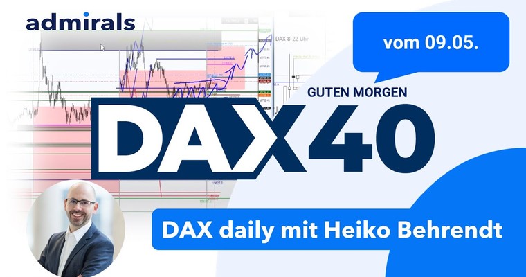 DAX: Analyse | Setups | Scalping | Tradingideen | 09.05.2022 - Guten Morgen DAX!
