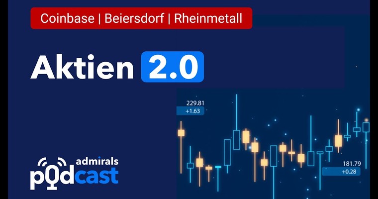 Aktien 2.0 PODCAST | Beiersdorf, Rheinmetall und Coinbase | Die heißesten Aktien vom 31.05.22