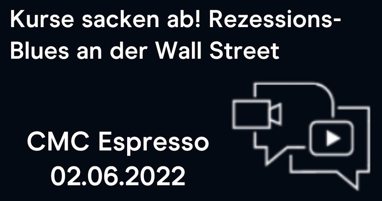 CMC Espresso: Kurse sacken ab! Rezessions-Blues an der Wall Street