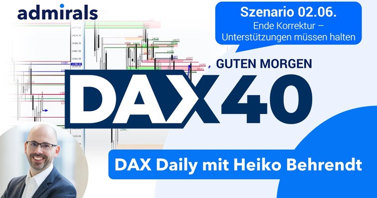 DAX: Analyse | Setups | Scalping | Tradingideen | 02.06.2022 - Guten Morgen DAX!