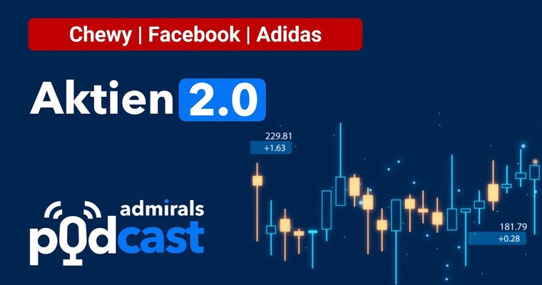 Aktien 2.0 PODCAST | Chewy, Facebook, Adidas | Die heißesten Aktien vom 02.06.22