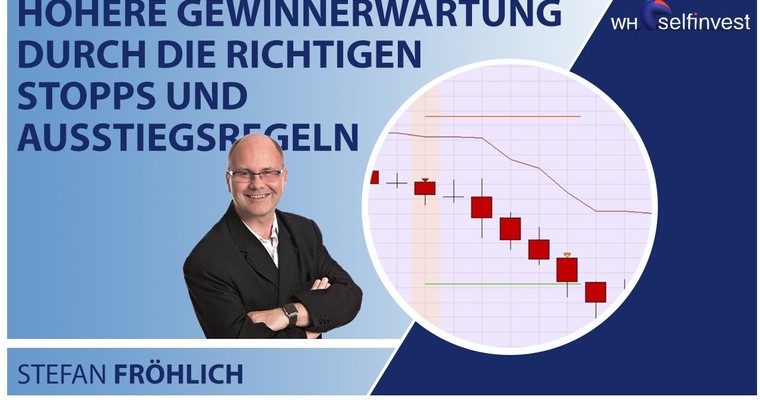 Höhere Gewinnerwartung durch die richtigen Stopps und Ausstiegsregeln