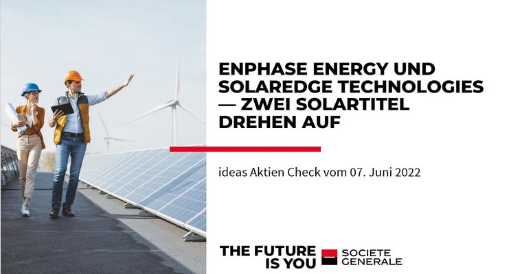 Ideas Aktien-Check: Enphase Energy und Solaredge