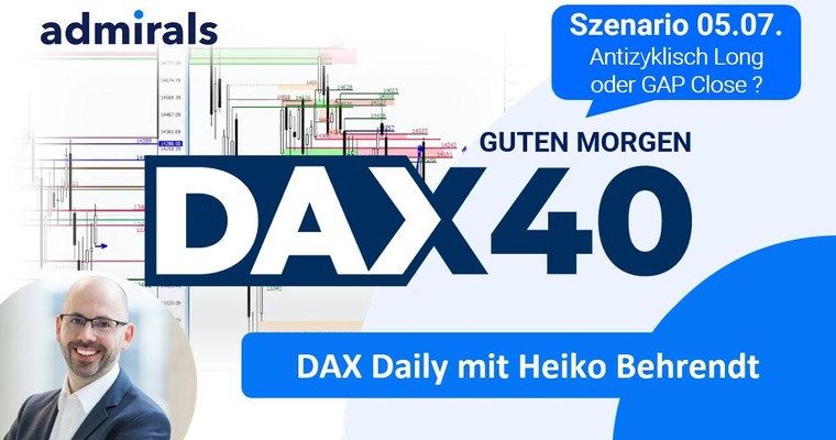 DAX: Analyse | Setups | Scalping | Tradingideen | 05.07.2022 - Guten Morgen DAX!