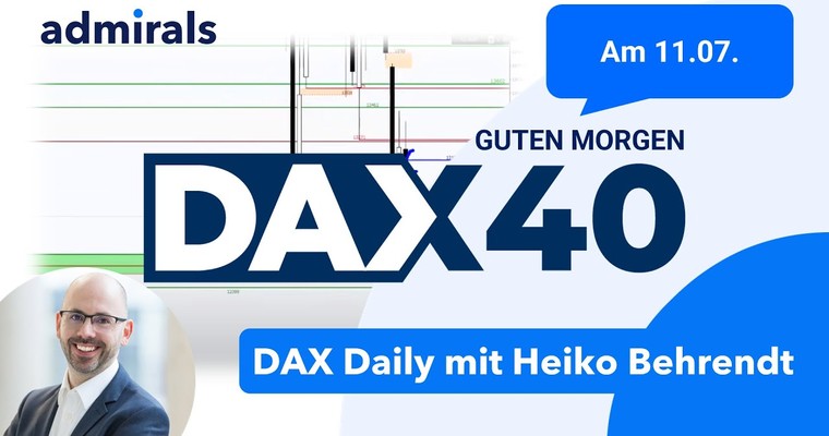 DAX: Analyse | Setups | Scalping | Tradingideen | 11.07.2022 - Guten Morgen DAX!