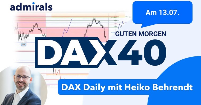 DAX: Analyse | Setups | Scalping | Tradingideen | 13.07.2022 - Guten Morgen DAX!