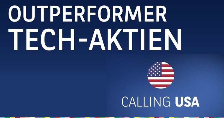 Apple, Microsoft, Alphabet, Amazon, Tesla: Outperformance der Tech-Aktien - Calling USA vom 21.07.