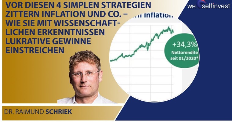 Vor diesen 4 simplen Strategien zittern Inflation und Co. (mit Dr. Raimund Schriek)