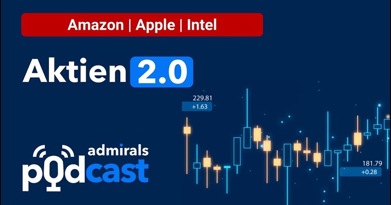 Aktien 2.0 PODCAST | Amazon, Apple, Intel | Die heißesten Aktien vom 29.07.22