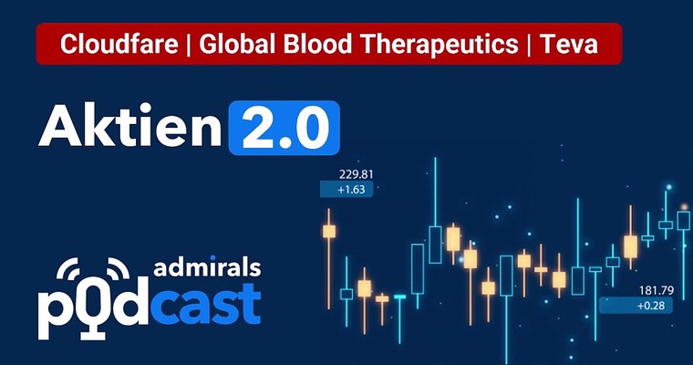 Aktien 2.0 PODCAST | Cloudflare, Global Blood Therapeutics, Teva | Die heißesten Aktien vom 08.08.22