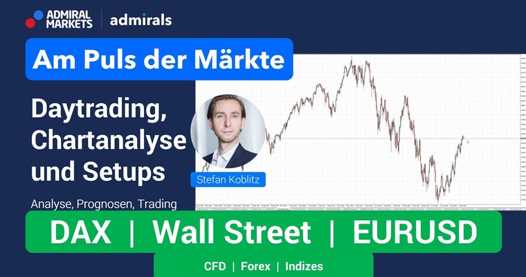 Am Puls der Märkte: DAX, Wall Street, Forex | Chartanalyse live | Daytrading live | 17.08.2022