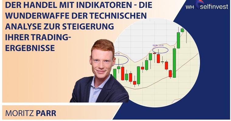 Der Handel mit Indikatoren - Die Wunderwaffe der technischen Analyse